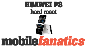 Huawei P8 hard reset